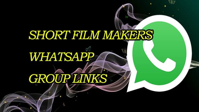 New Short Film Makers WhatsApp Group Links