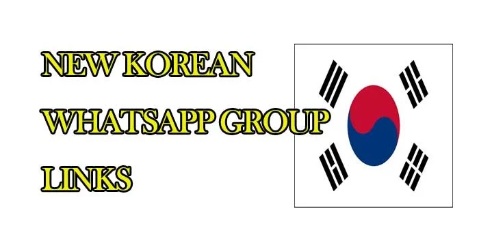 New Korean WhatsApp Group Links New Korean WhatsApp Group Links