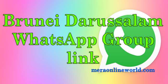 Brunei Darussalam Whatsapp Group Link